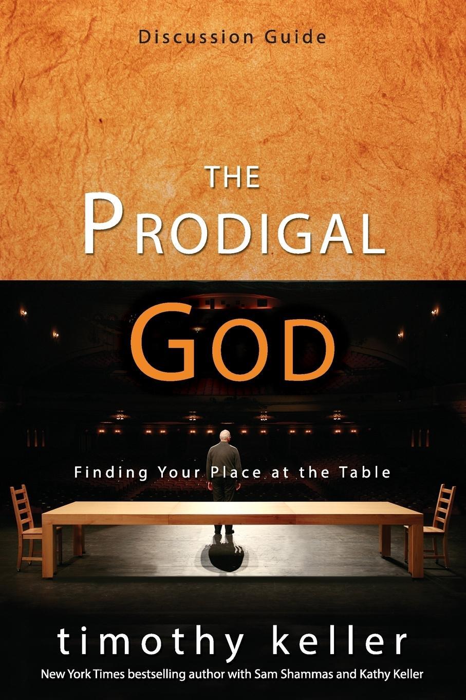 Cover: 9780310325369 | The Prodigal God Discussion Guide | Finding Your Place at the Table