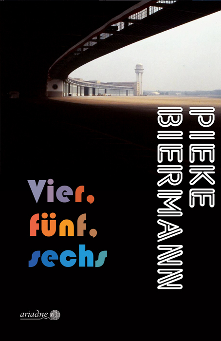 Cover: 9783867542593 | Vier, fünf, sechs | Berlin-Quartett 4. Teil | Pieke Biermann | Buch
