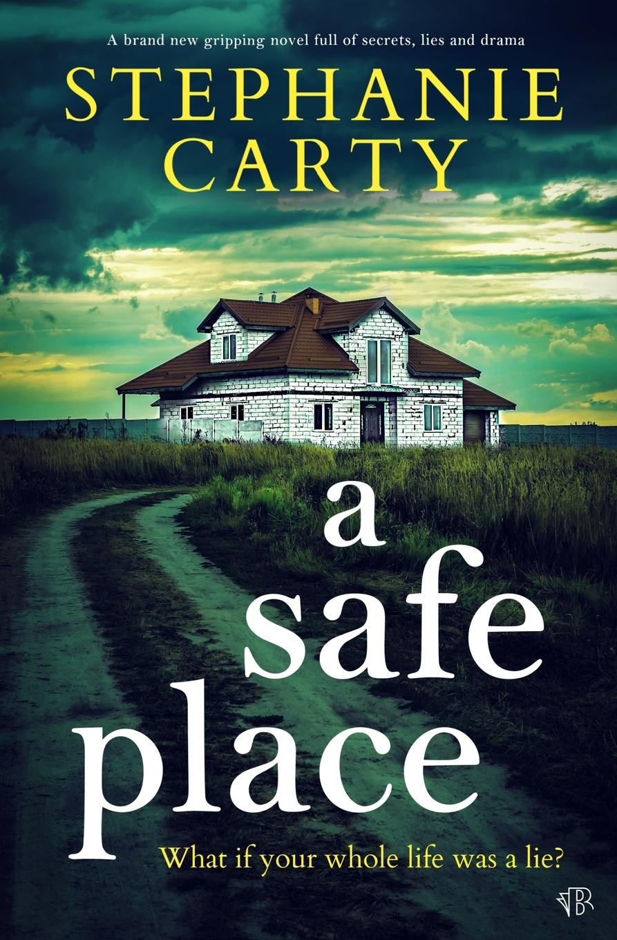 Cover: 9781917449366 | A Safe Place | Stephanie Carty | Taschenbuch | Englisch | 2024