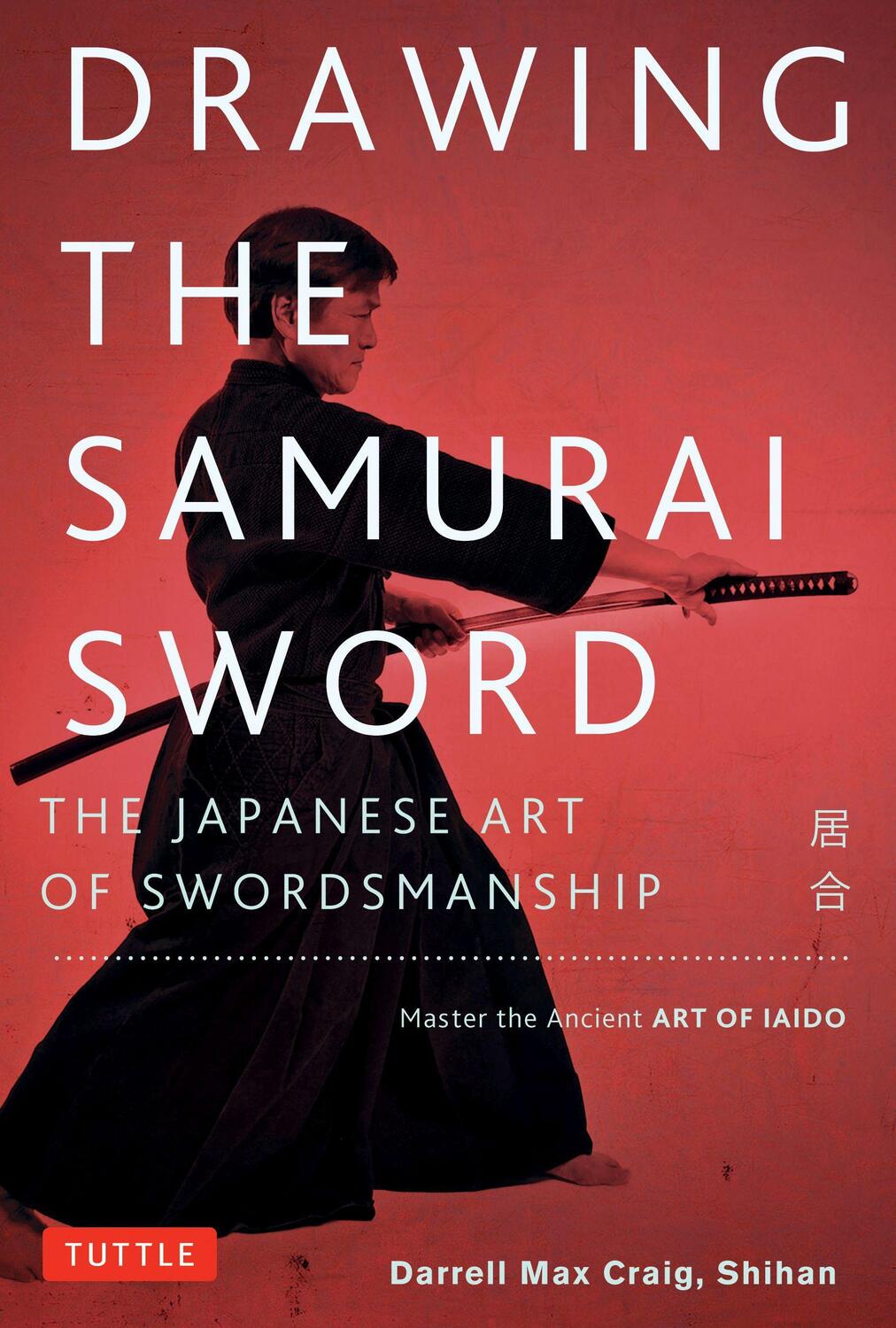 Cover: 9780804850087 | Drawing the Samurai Sword | Darrell Max Craig | Taschenbuch | Englisch