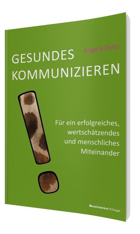 Cover: 9783869802114 | Gesundes Kommunizieren | Angela Dietz | Taschenbuch | Deutsch | 2013