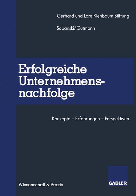 Cover: 9783322929907 | Erfolgreiche Unternehmensnachfolge | Holger Sobanski (u. a.) | Buch