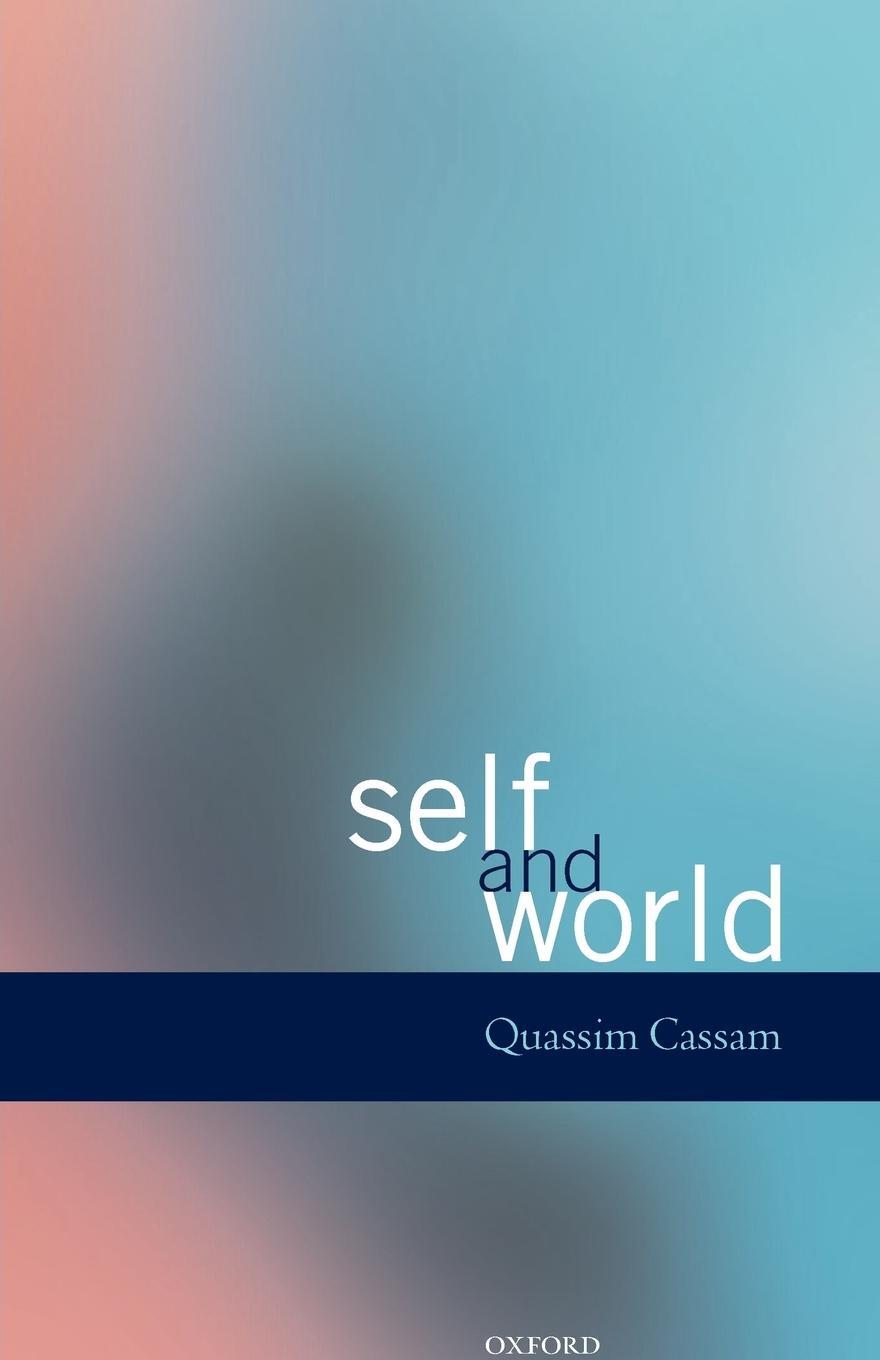 Cover: 9780198238959 | Self and World | Quassim Cassam | Taschenbuch | Paperback | Englisch
