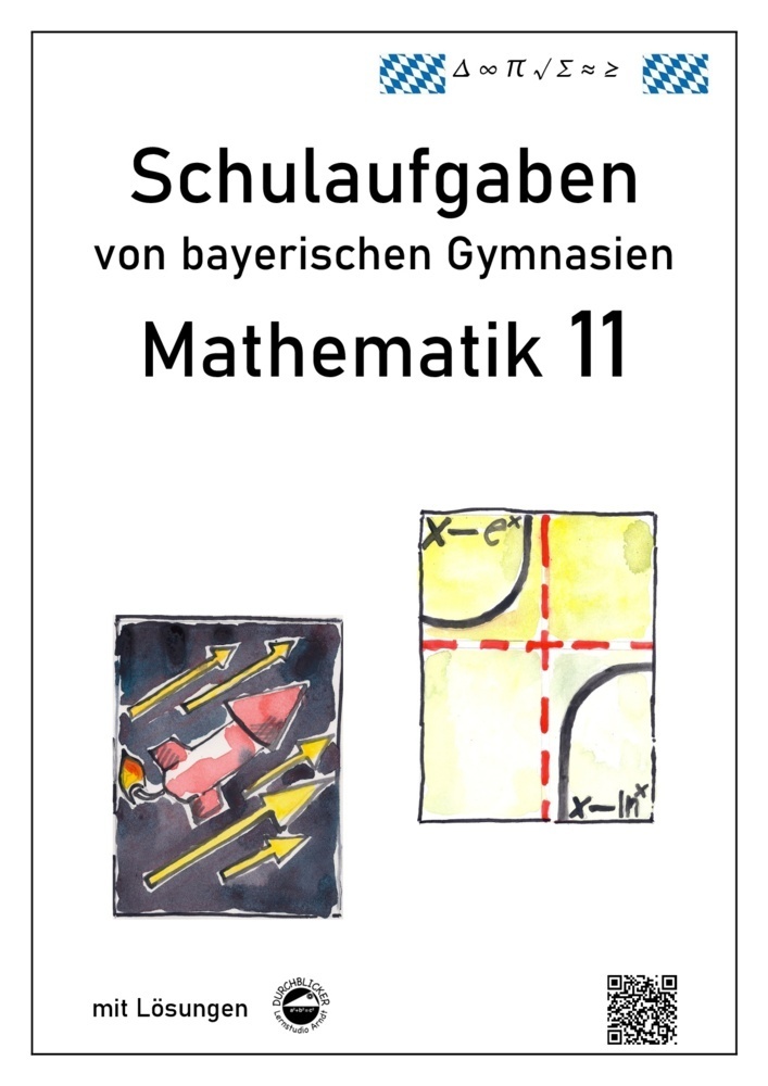 Cover: 9783000351914 | Mathematik 11, Schulaufgaben von bayerischen Gymnasien mit Lösungen