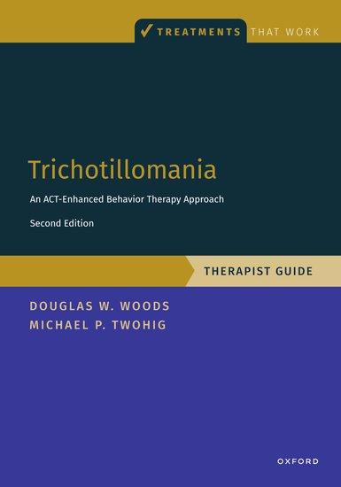 Cover: 9780197670309 | Trichotillomania: Therapist Guide | Michael P Twohig (u. a.) | Buch