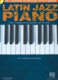 Cover: 9781423417415 | Latin Jazz Piano | The Complete Guide with CD! | John Valerio | Buch
