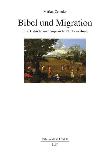 Cover: 9783643152510 | Bibel und Migration | Eine kritische und empirische Neubewertung