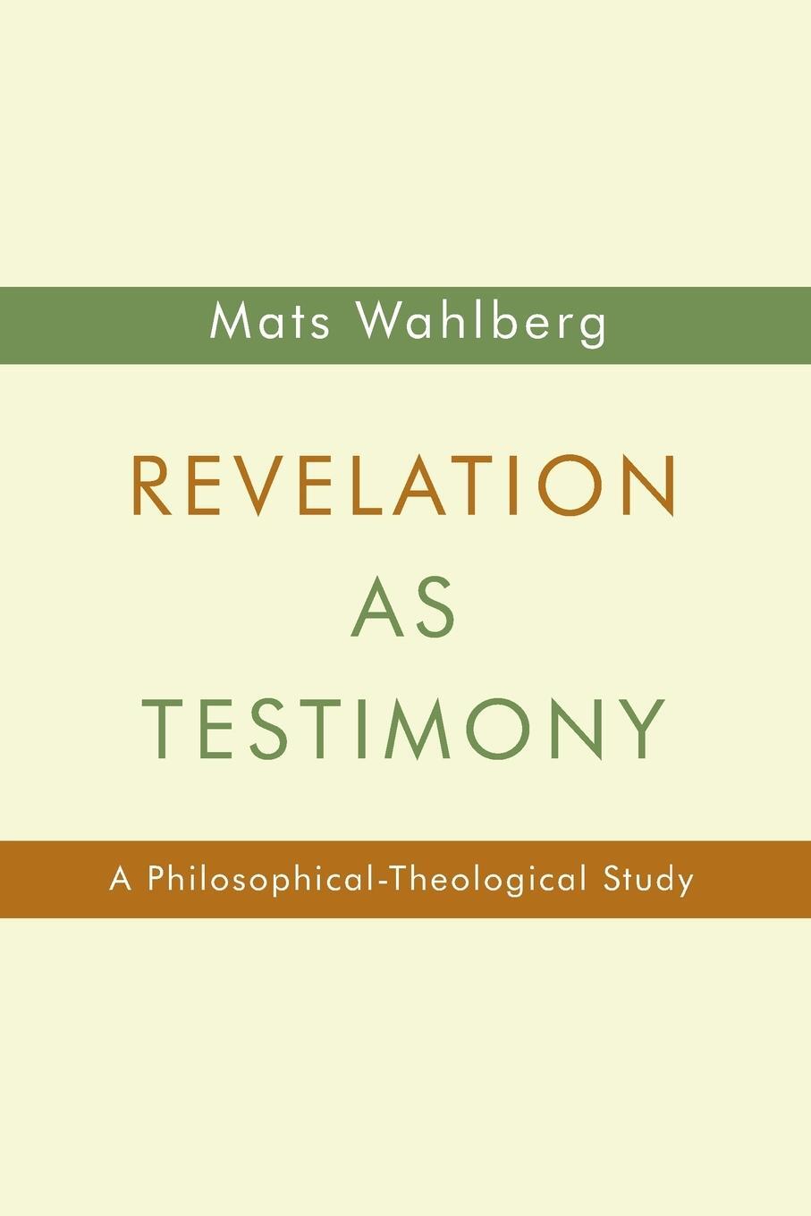Cover: 9780802869883 | Revelation as Testimony | A Philosophical-Theological Study | Wahlberg