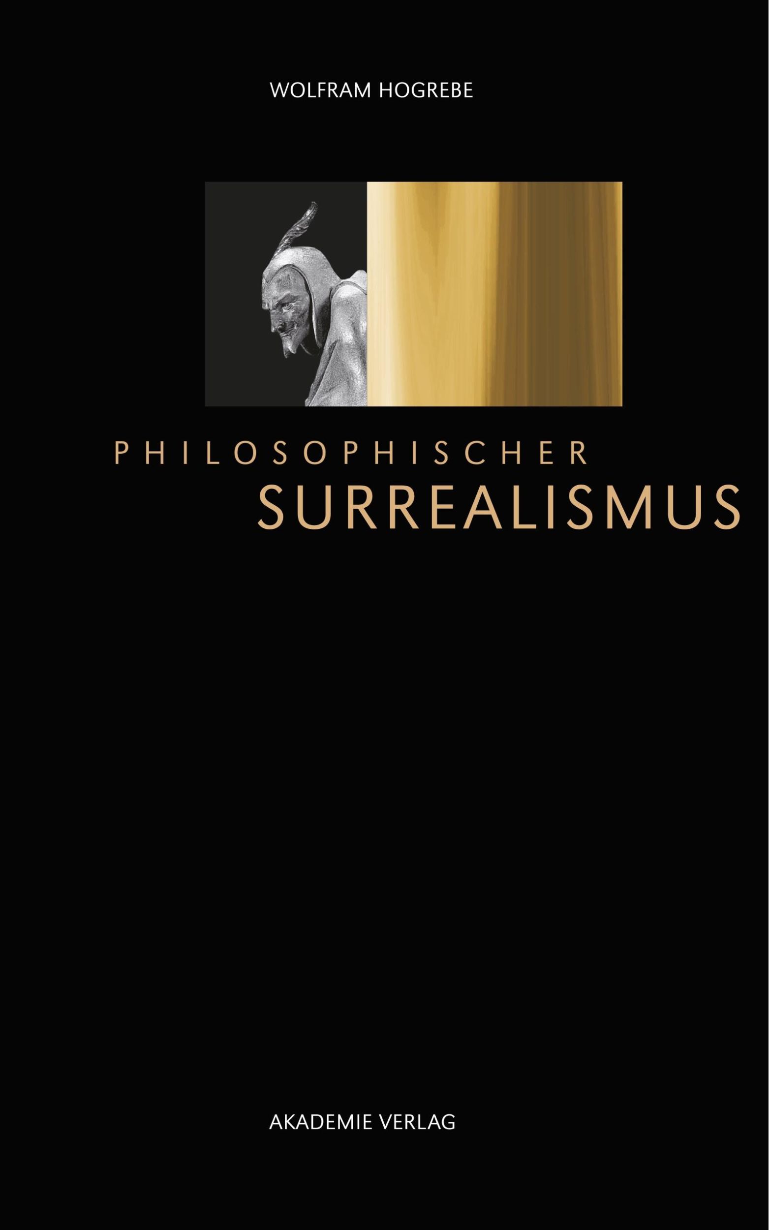 Cover: 9783110342093 | Philosophischer Surrealismus | Wolfram Hogrebe | Buch | 182 S. | 2014