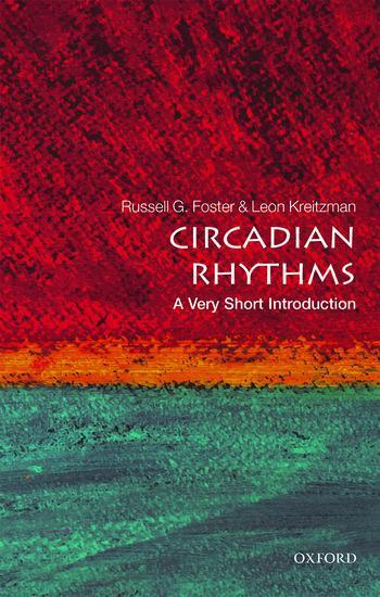 Cover: 9780198717683 | Circadian Rhythms: A Very Short Introduction | Leon Kreitzman (u. a.)