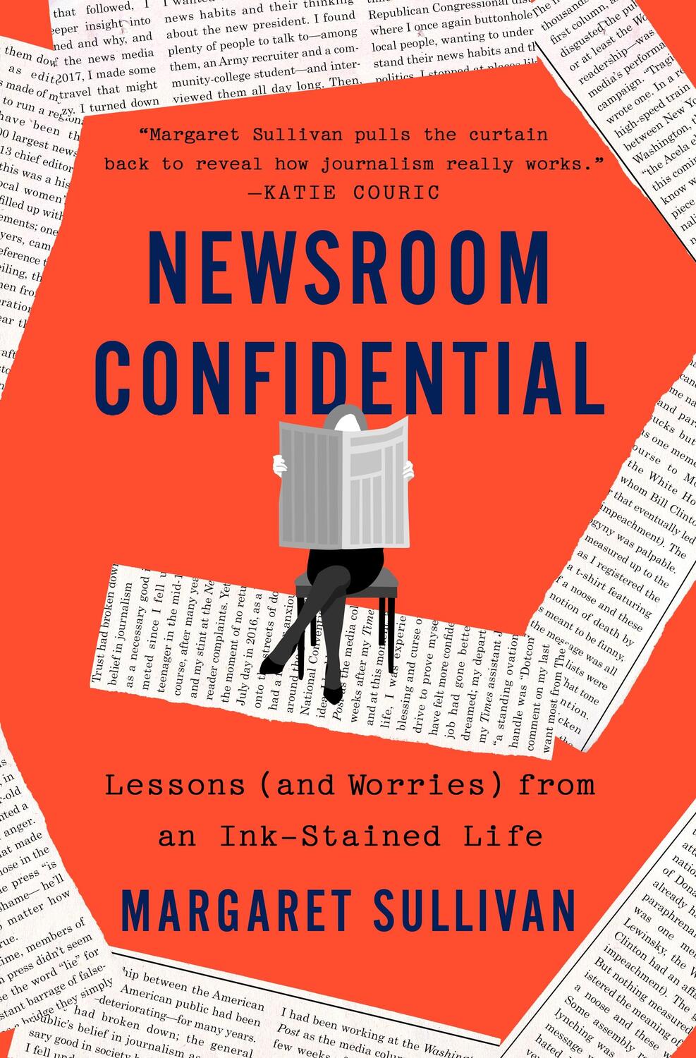 Cover: 9781250281906 | Newsroom Confidential | Lessons (and Worries) from an Ink-Stained Life