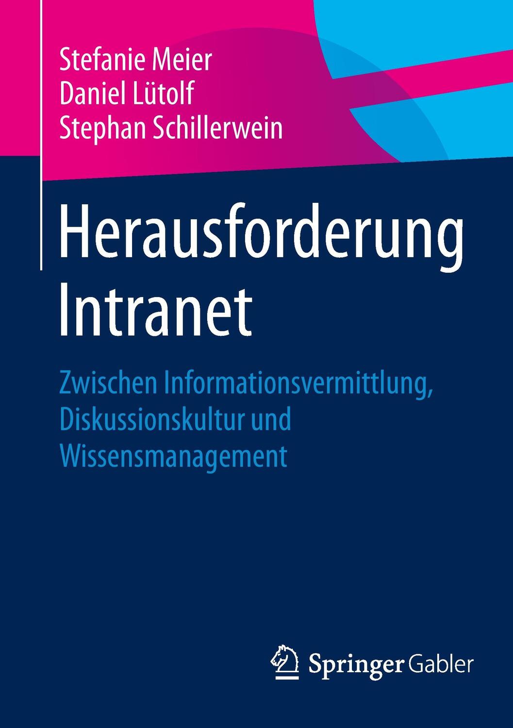 Cover: 9783658054397 | Herausforderung Intranet | Stefanie Meier (u. a.) | Taschenbuch