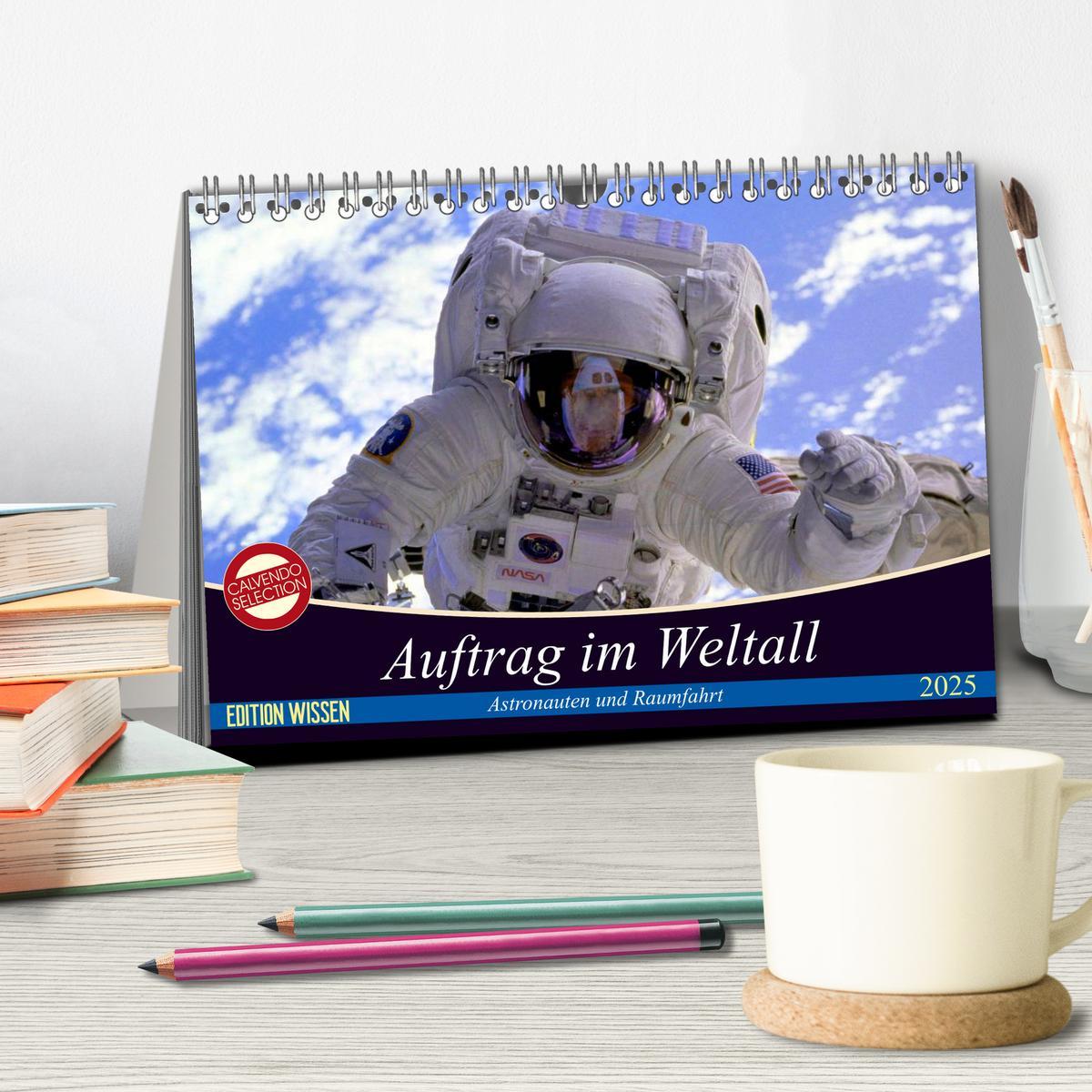 Bild: 9783435419623 | Auftrag im Weltall. Astronauten und Raumfahrt (Tischkalender 2025...