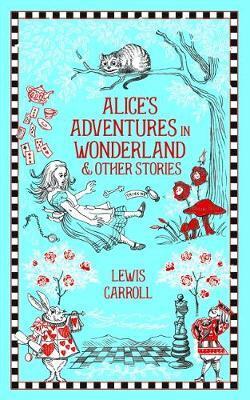 Cover: 9781435166240 | Alice's Adventures in Wonderland and Other Stories | Lewis Carroll
