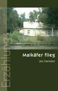 Cover: 9783833413889 | Maikäfer flieg | Erzählung | Lars Oermann | Taschenbuch | Paperback