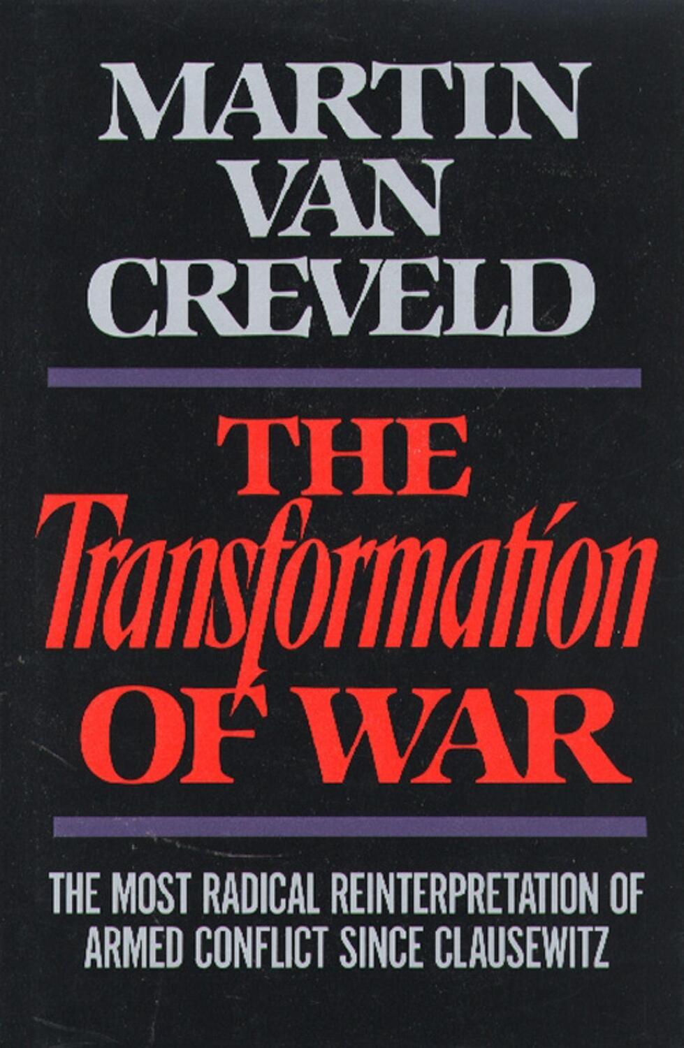 Cover: 9780029331552 | Transformation of War | Martin Van Creveld | Buch | Englisch | 1991