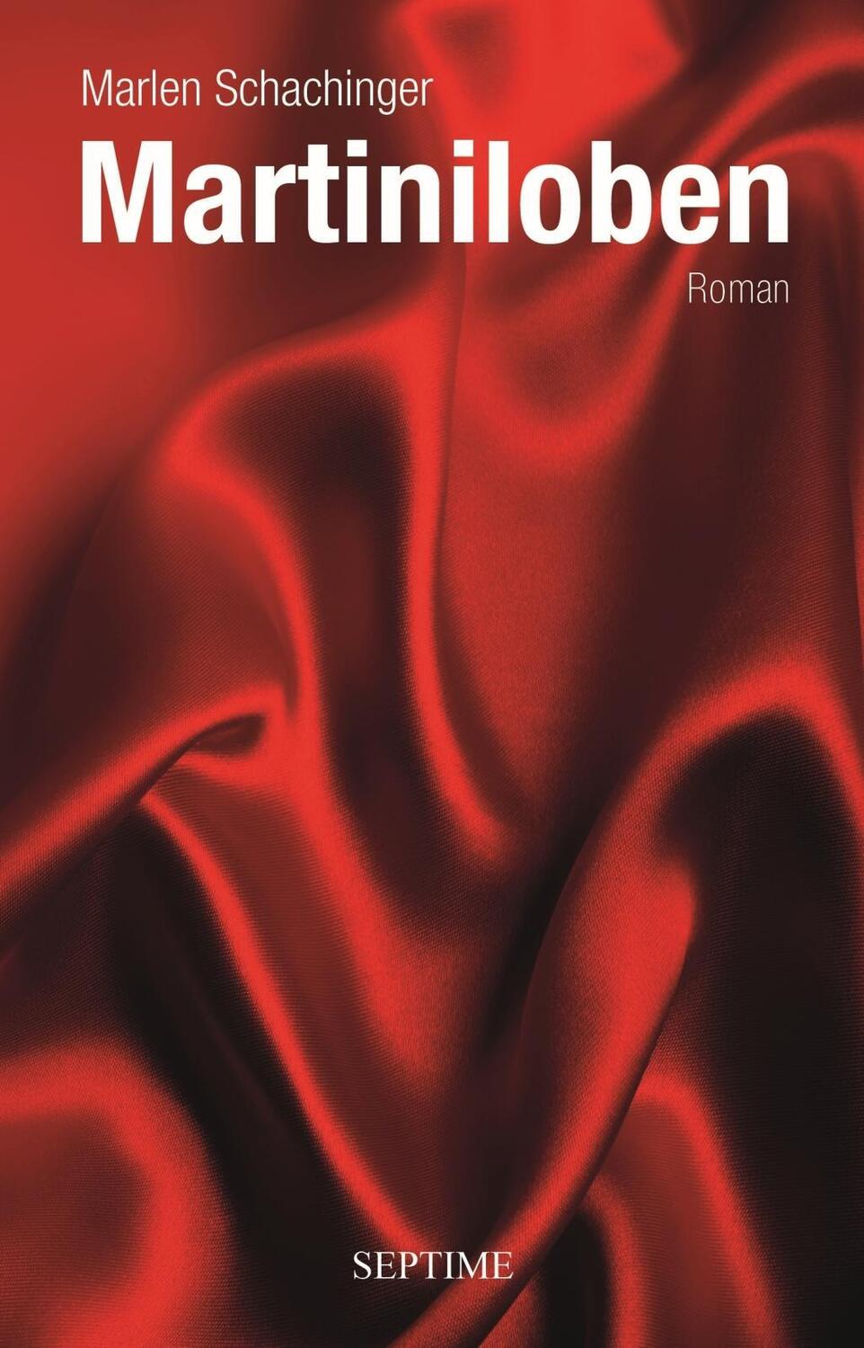 Cover: 9783902711588 | Martiniloben | Roman | Marlen Schachinger | Buch | 504 S. | Deutsch