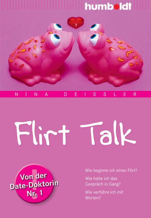 Cover: 9783869104850 | Flirt Talk | Nina Deißler | Taschenbuch | Mit Audio-Workshop | Deutsch