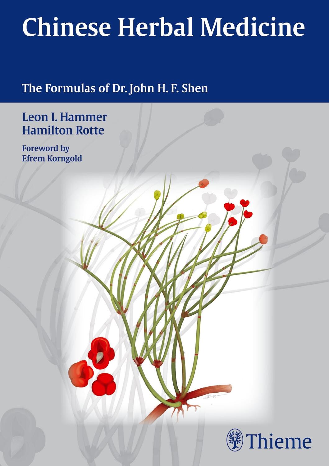 Cover: 9783131500717 | Chinese Herbal Medicine | The Formulas of Dr. John H.F. Shen | Buch