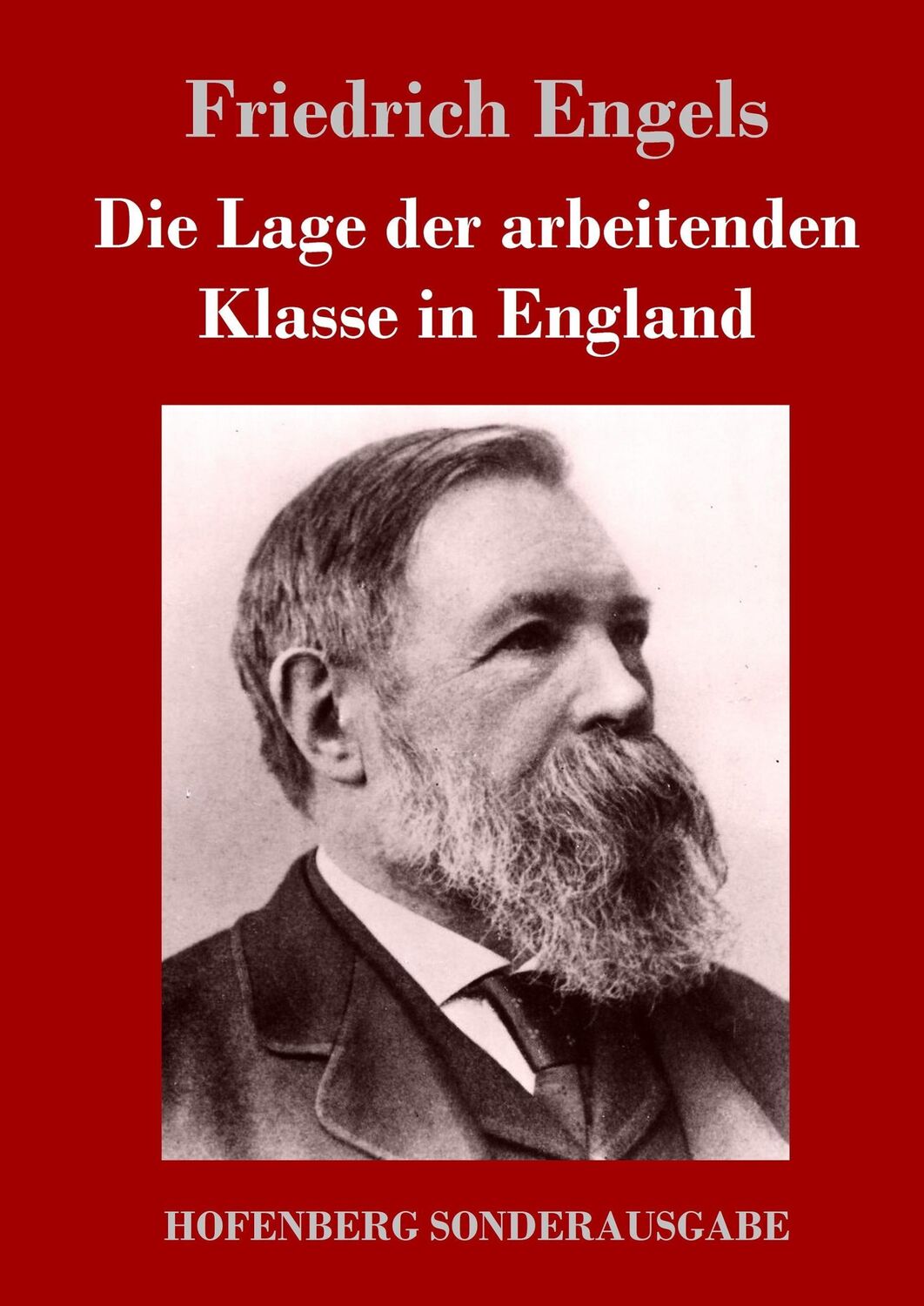 Cover: 9783743708792 | Die Lage der arbeitenden Klasse in England | Friedrich Engels | Buch