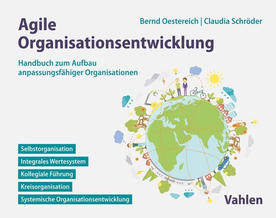Cover: 9783800660766 | Agile Organisationsentwicklung | Bernd Oestereich (u. a.) | Buch | XI