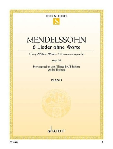 Cover: 9790001176385 | 6 Lieder ohne Worte | op. 30. Klavier., Edition Schott Einzelausgabe