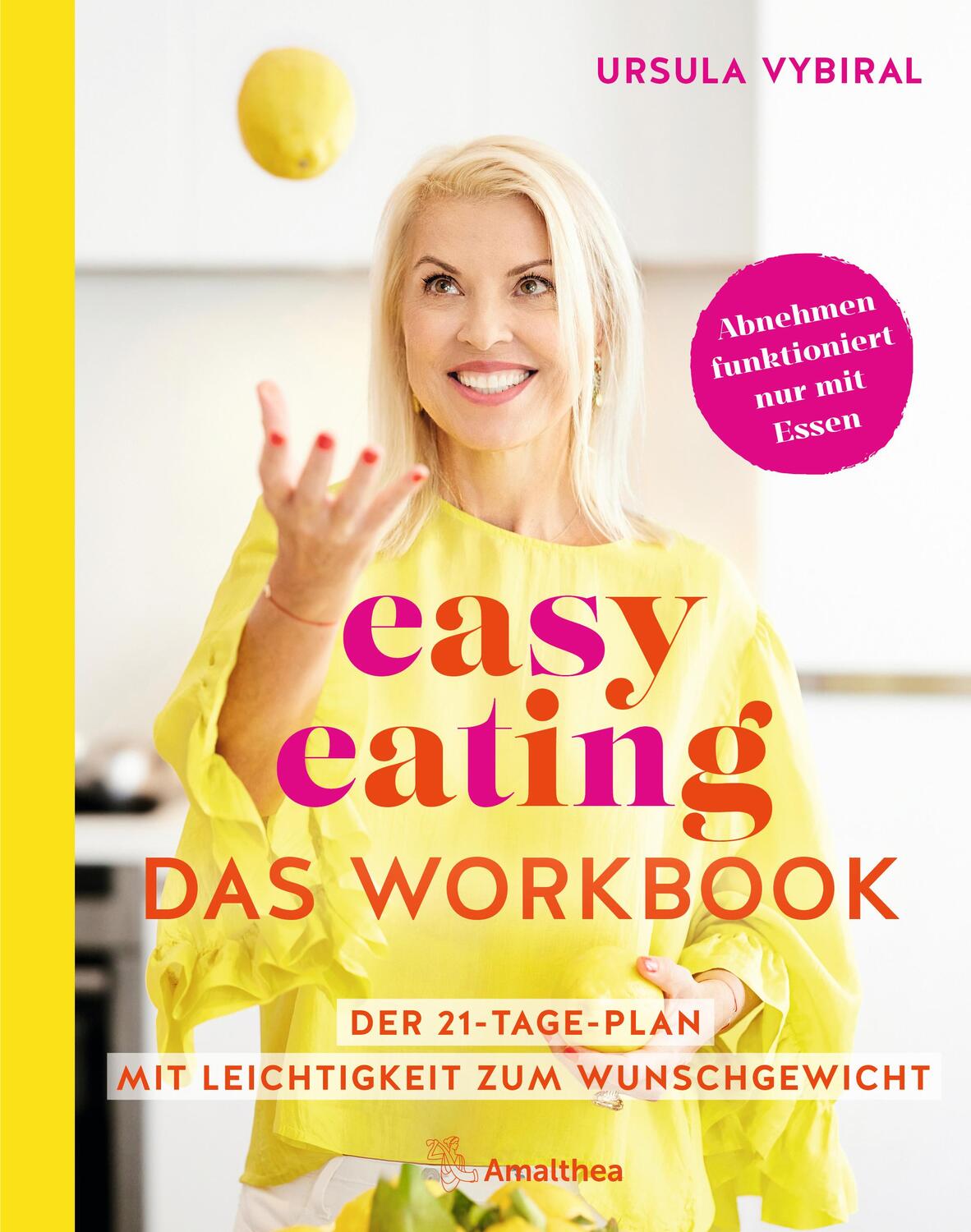 Cover: 9783990502488 | easy eating - Das Workbook | Ursula Vybiral | Buch | 272 S. | Deutsch