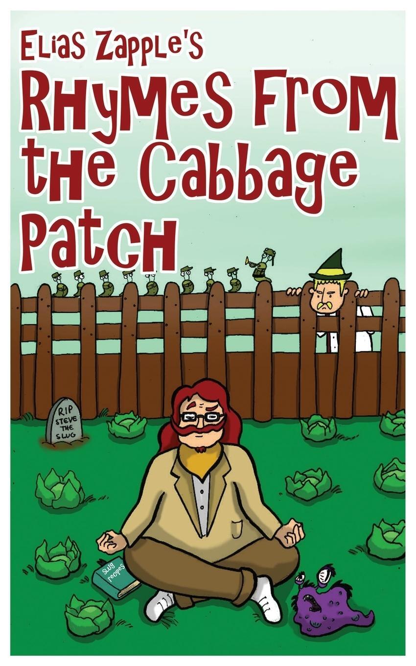 Cover: 9781912704118 | Elias Zapple's Rhymes From the Cabbage Patch | Elias Zapple | Buch