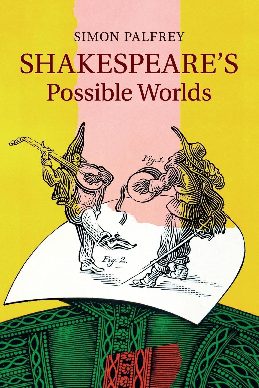 Cover: 9781107649255 | Shakespeare's Possible Worlds | Simon Palfrey | Taschenbuch | Englisch