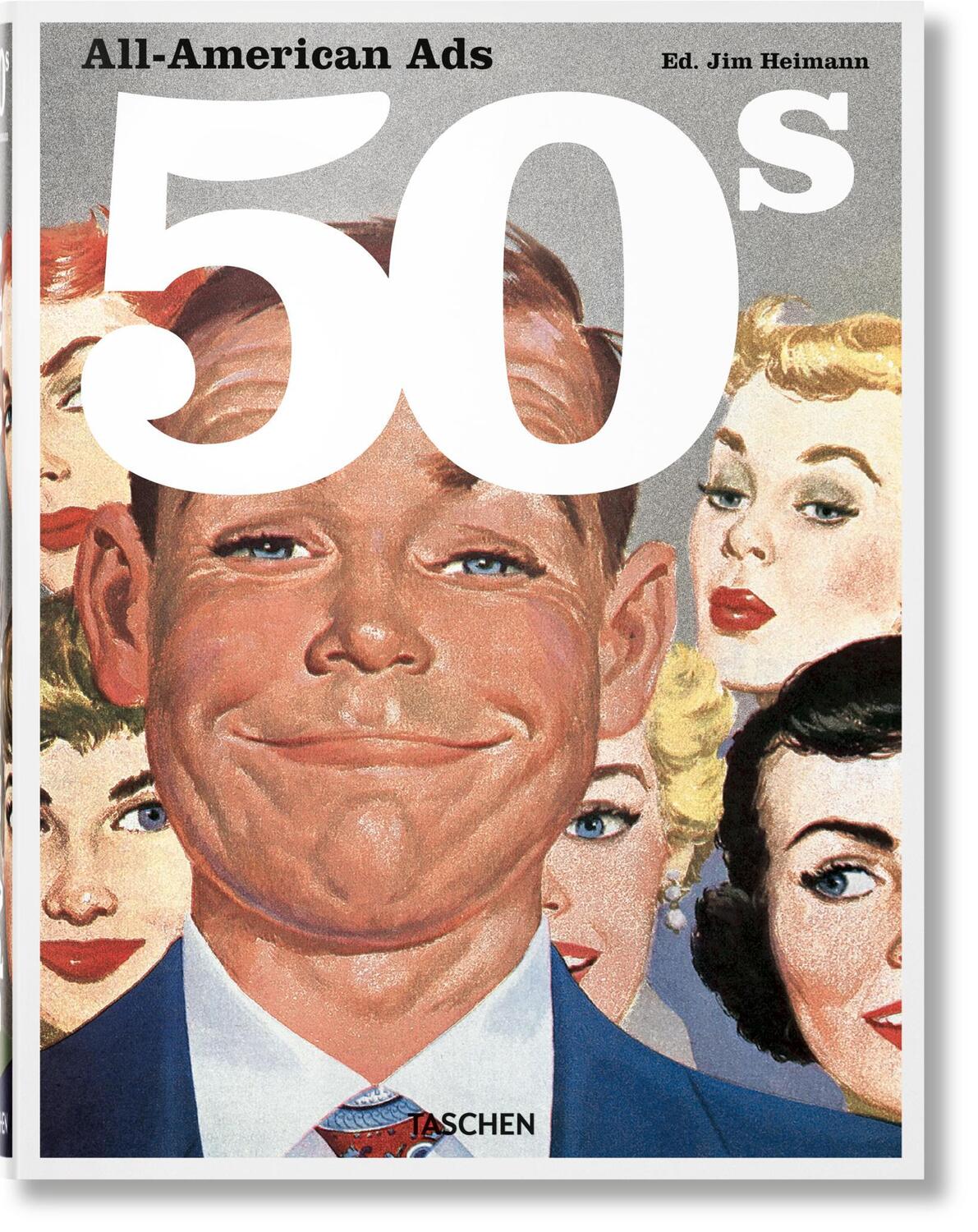 Cover: 9783836551328 | All-American Ads of the 50s | Jim Heimann | Buch | Hardcover | 680 S.