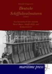 Cover: 9783954270897 | Deutsche Schiffsdieselmotoren (1935) | Taschenbuch | Maritimepress