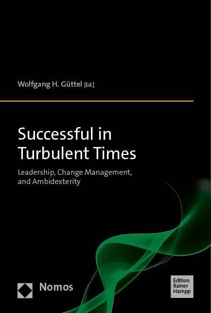 Cover: 9783985420575 | Successful in Turbulent Times | Wolfgang H. Güttel | Taschenbuch