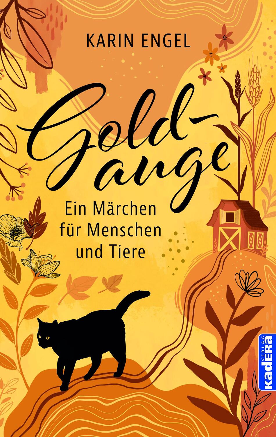 Cover: 9783948218430 | Goldauge | Ein Märchen für Menschen und Tiere | Karin Engel | Buch