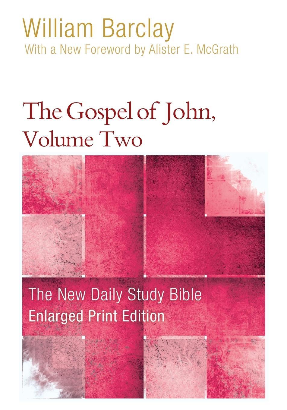 Cover: 9780664265175 | The Gospel of John, Volume 2 (Enlarged Print) | William Barclay | Buch