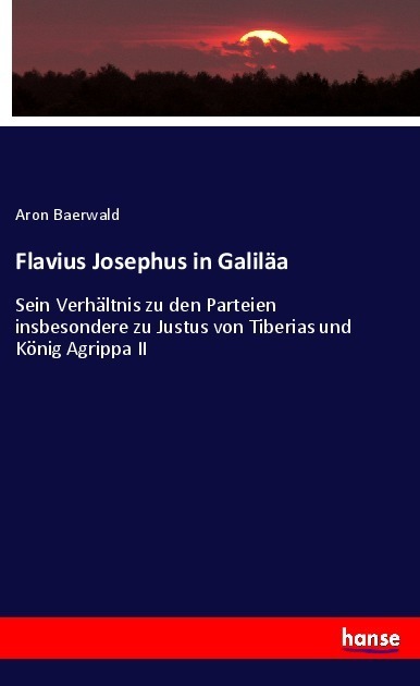 Cover: 9783348074278 | Flavius Josephus in Galiläa | Aron Baerwald | Taschenbuch | Paperback