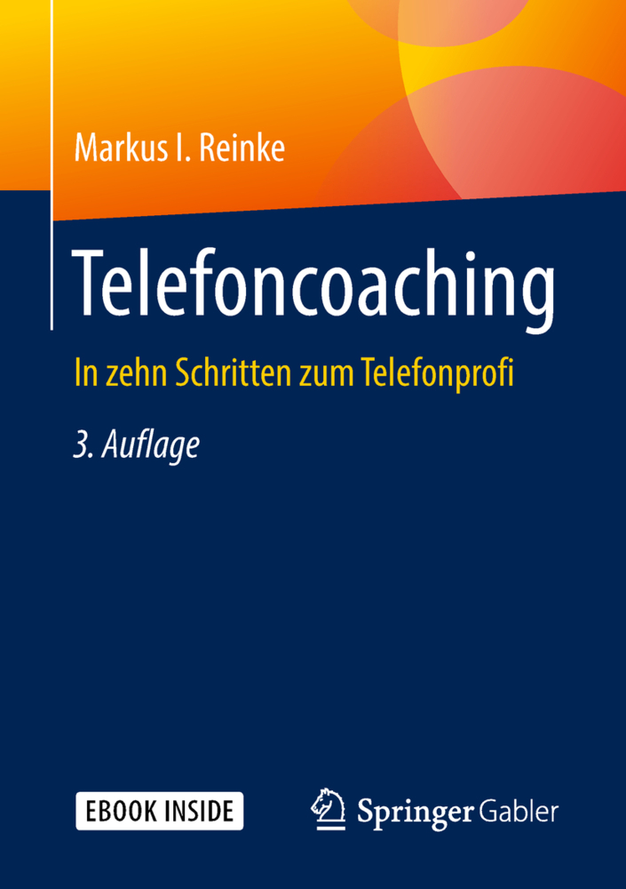 Cover: 9783658217921 | Telefoncoaching, m. 1 Buch, m. 1 E-Book | Markus l. Reinke | Bundle