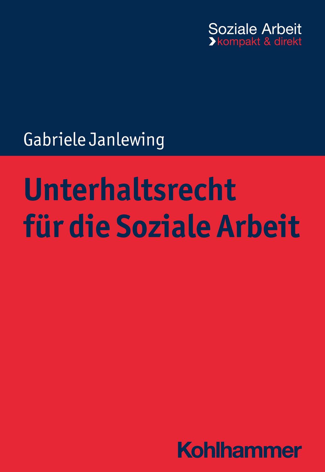 Cover: 9783170428331 | Unterhaltsrecht für die Soziale Arbeit | Gabriele Janlewing | Buch