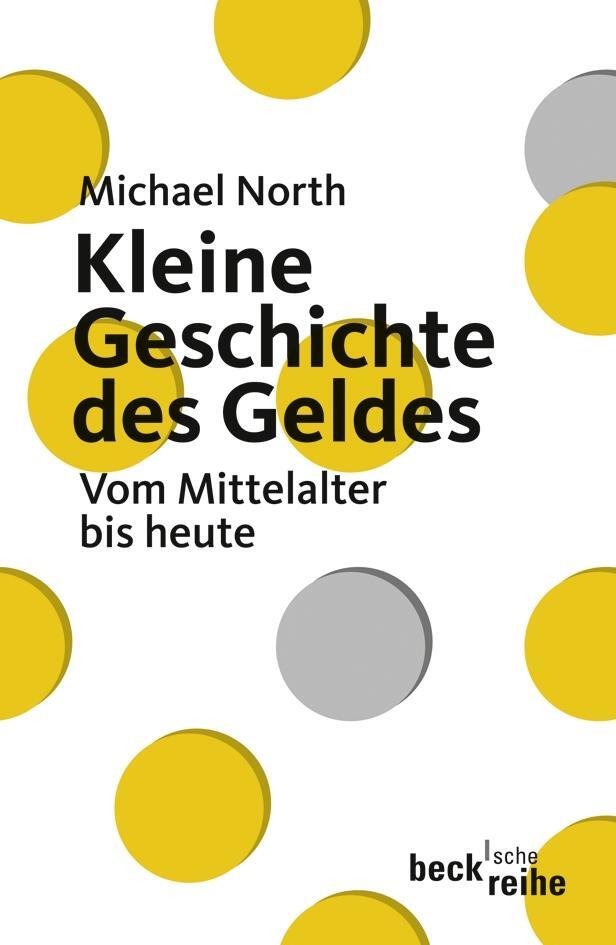 Cover: 9783406584510 | Kleine Geschichte des Geldes | Vom Mittelalter bis heute | North