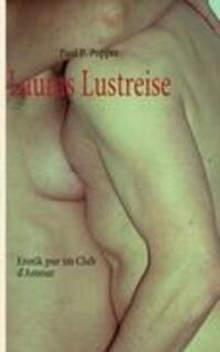 Cover: 9783839149980 | Lauras Lustreise | Erotik pur im Club d'Amour | Paul P. Popper | Buch