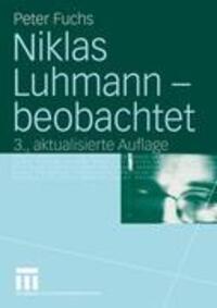 Cover: 9783531323527 | Niklas Luhmann - beobachtet | Eine Einführung in die Systemtheorie