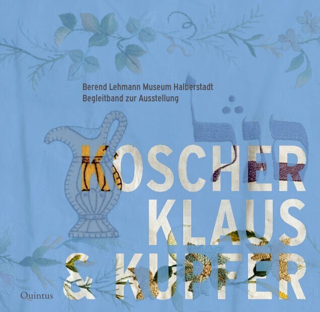 Cover: 9783947215997 | Koscher, Klaus &amp; Kupfer | Berend Lehmann Museum Halberstadt | Dick