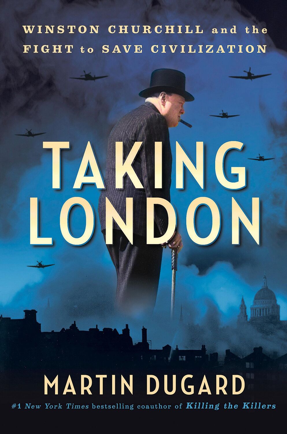 Cover: 9780593473214 | Taking London | Winston Churchill and the Fight to Save Civilization