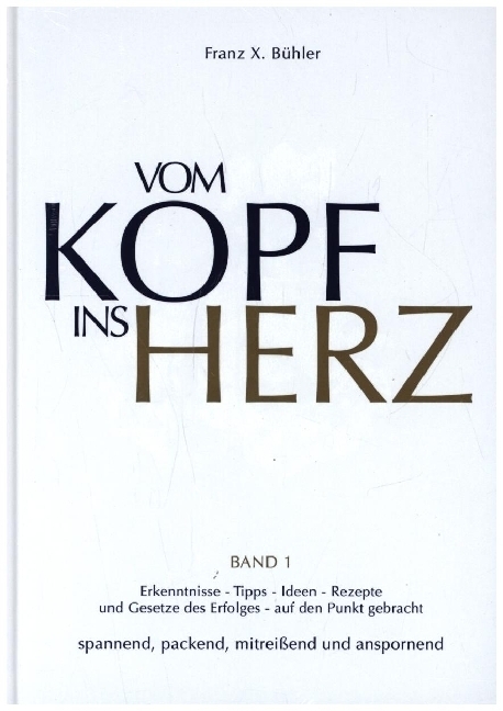 Cover: 9783941633667 | Doppelbuch Vom Kopf ins Herz / Heute, hier, jetzt | Bühler (u. a.)