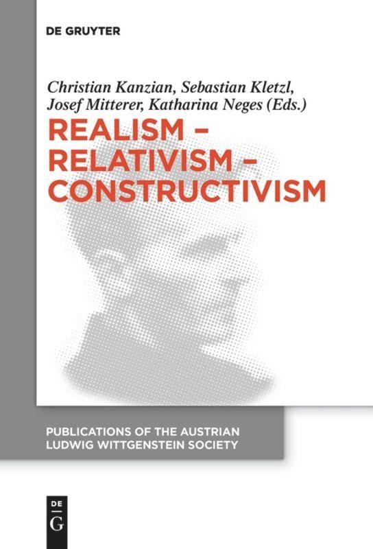 Cover: 9783110653366 | Realism - Relativism - Constructivism | Christian Kanzian (u. a.)