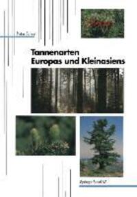 Cover: 9783764324407 | Tannenarten Europas und Kleinasiens | P. Schütt | Taschenbuch | 136 S.