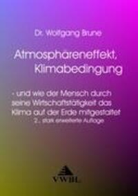 Cover: 9783937350202 | Atmosphäreneffekt, Klimabedingung | Wolfgang Brune | Taschenbuch