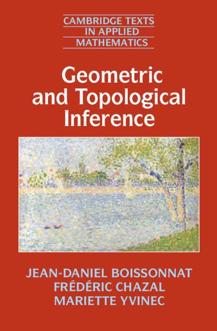 Cover: 9781108410892 | Geometric and Topological Inference | Mariette Yvinec | Taschenbuch