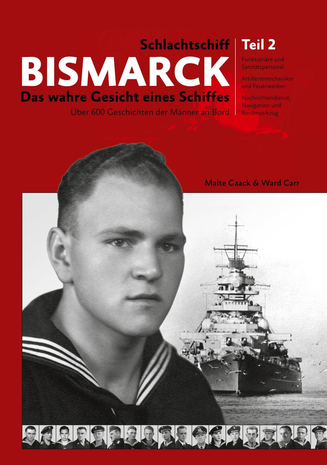 Cover: 9783732231225 | Schlachtschiff Bismarck Teil 2 | Das wahre Gesicht eines Schiffes