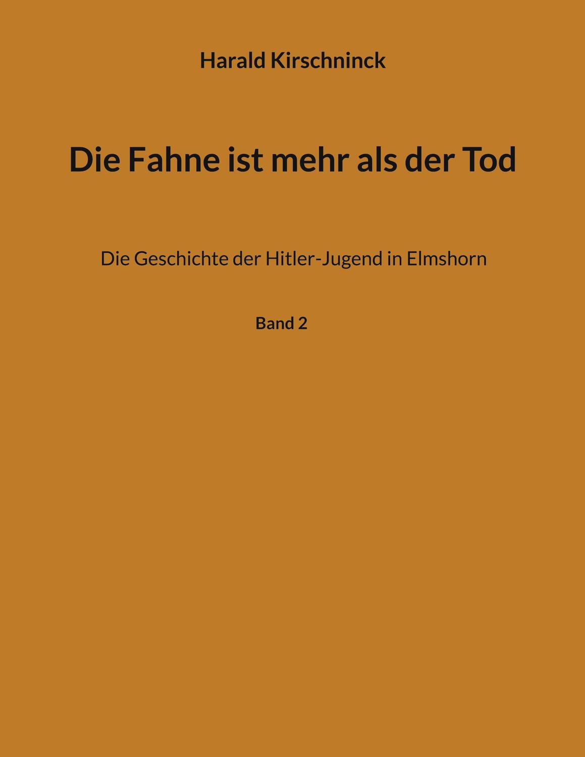 Cover: 9783749409815 | Die Fahne ist mehr als der Tod | Harald Kirschninck | Taschenbuch