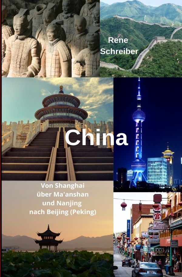 Cover: 9783752975437 | China Von Shanghai über Ma'anshan und Nanjing nach Beijing (Peking)